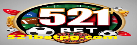 521 bet